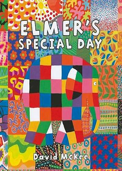 Elmer's Special Day, Hardcover