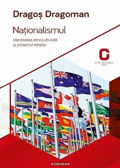 Nationalismul. Identitatea etnoculturala si proiectul elitelor