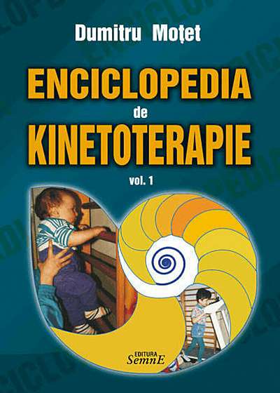 Enciclopedia de kinetoterapie, Vol. 1