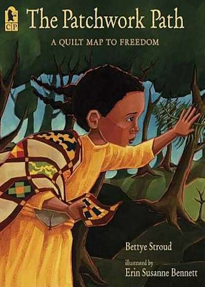 The Patchwork Path: A Quilt Map to Freedom, Paperback