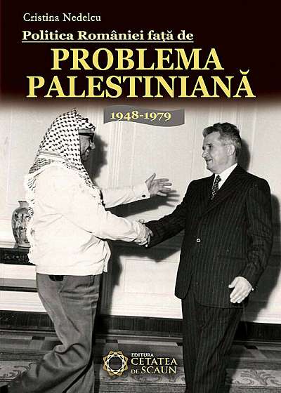 Politica Romaniei fata de Problema Palestiniana. 1948-1979