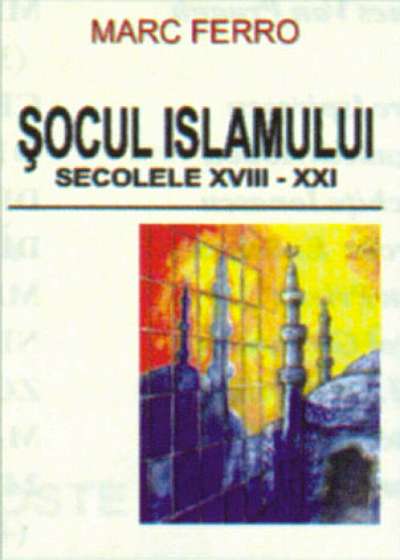 Socul islamului secolele XVIII-XXI