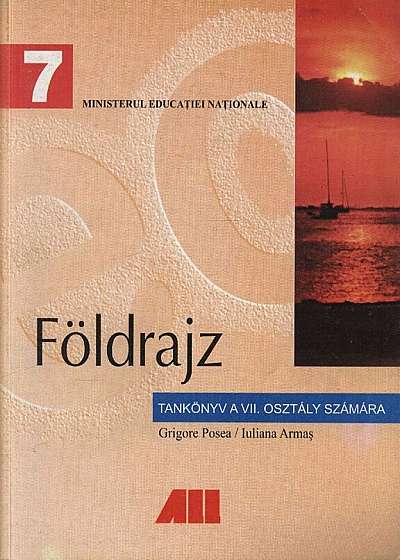 Geografie. Manual pentru clasa a VII-a in limba maghiara