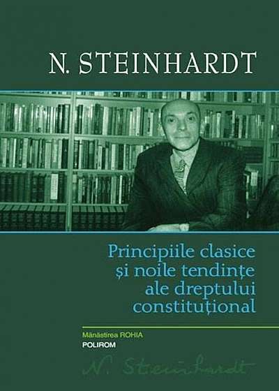 Principiile clasice si noile tendinte ale dreptului constitutional