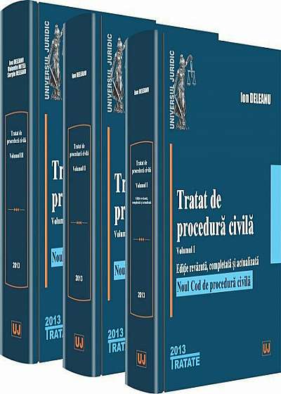Tratat de procedura civila. Vol. 1, 2, 3