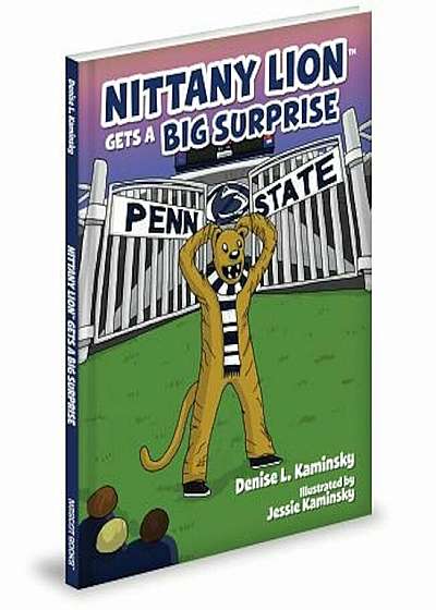 Nittany Lion Gets a Big Surprise, Hardcover