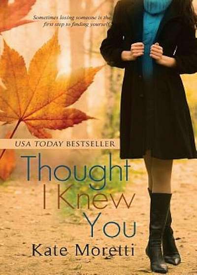 Thought I Knew You, Paperback
