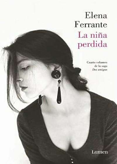 La Nina Perdida (DOS Amigas '4) / (The Story of the Lost Child: Neapolitan Novels Book Four), Paperback