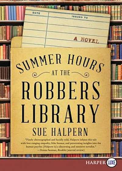 Summer Hours at the Robbers Library, Paperback