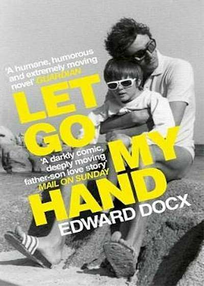 Let Go My Hand, Paperback