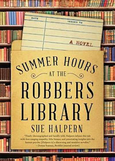 Summer Hours at the Robbers Library, Paperback