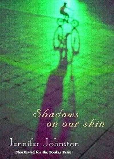 Shadows on our Skin, Paperback