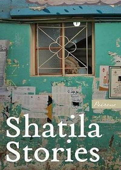 Shatila Stories, Paperback