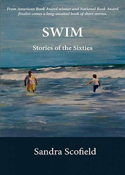 Swim: Stories of the Sixties, Paperback