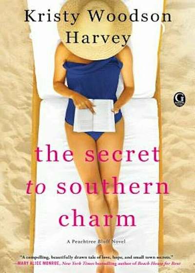 The Secret to Southern Charm, Hardcover