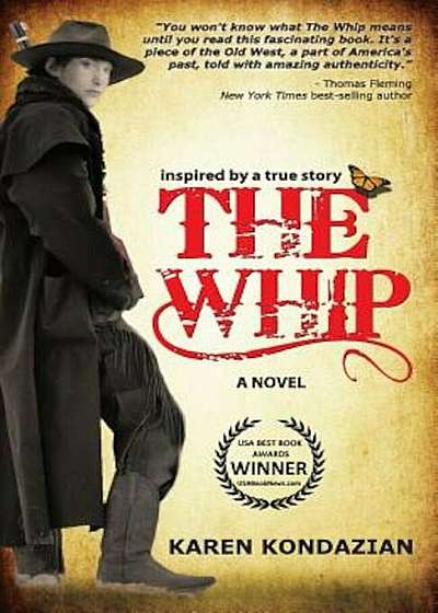 The Whip: A Novel Inspired by the Story of Charley Parkhurst, Paperback