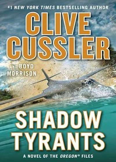 Shadow Tyrants: Clive Cussler, Hardcover