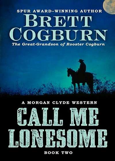 Call Me Lonesome, Hardcover