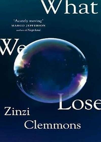 What We Lose, Hardcover
