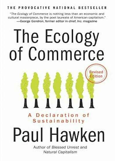 The Ecology of Commerce: A Declaration of Sustainability, Paperback