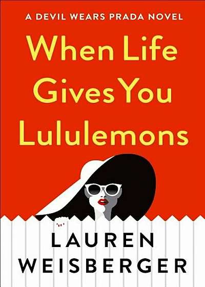 When Life Gives You Lululemons, Hardcover