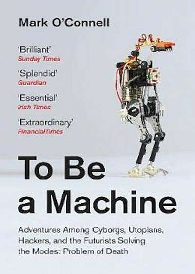 To Be a Machine, Paperback