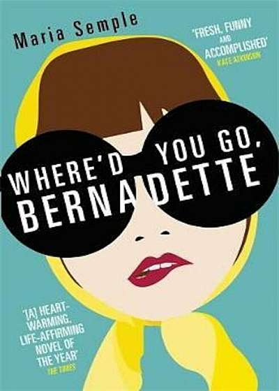 Where'd You Go, Bernadette, Paperback