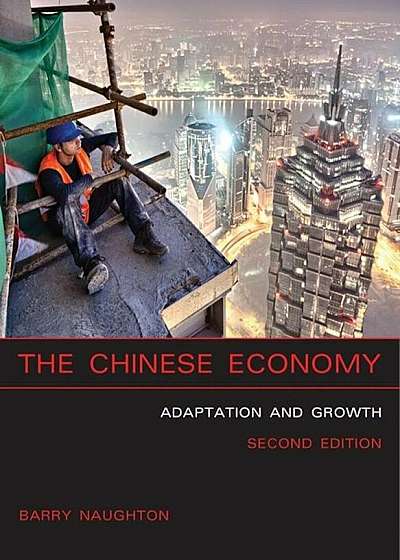 The Chinese Economy: Adaptation and Growth, Paperback