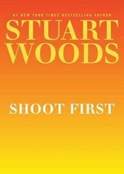 Shoot First, Hardcover