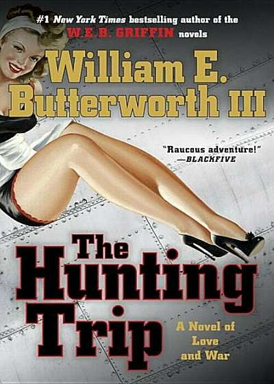 The Hunting Trip: A Novel of Love and War, Paperback