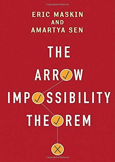 The Arrow Impossibility Theorem, Hardcover