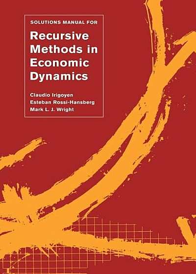 Solutions Manual for ''Recursive Methods in Economic Dynamics'', Paperback