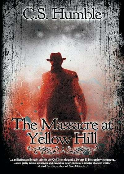 The Massacre at Yellow Hill, Paperback