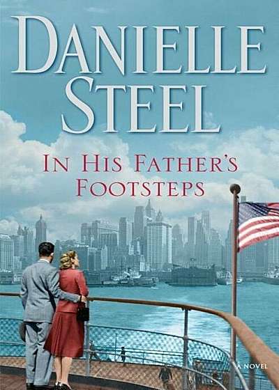 Coperta cărții In His Father's Footsteps, Hardcover de Danielle Steel