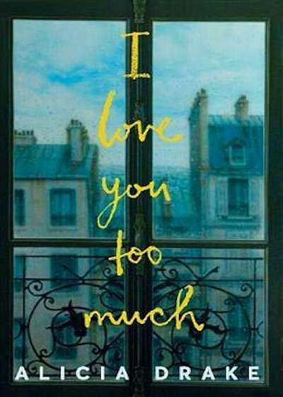 I Love You Too Much, Paperback