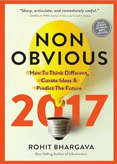 Non-Obvious: How to Think Different, Curate Ideas & Predict the Future, Paperback