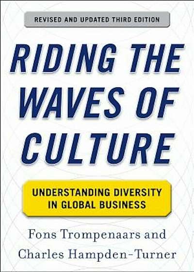 Riding the Waves of Culture: Understanding Diversity in Global Business, Hardcover