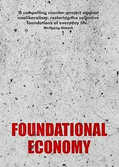 Foundational Economy, Paperback