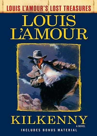 Kilkenny (Louis l'Amour's Lost Treasures), Paperback