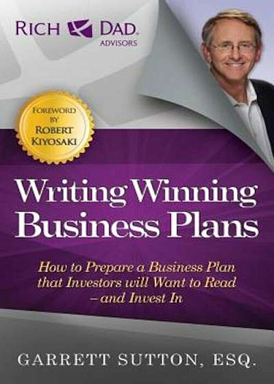 Writing Winning Business Plans: How to Prepare a Business Plan That Investors Will Want to Read and Invest in, Paperback