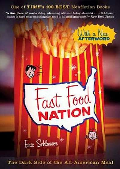 Fast Food Nation: The Dark Side of the All-American Meal, Paperback