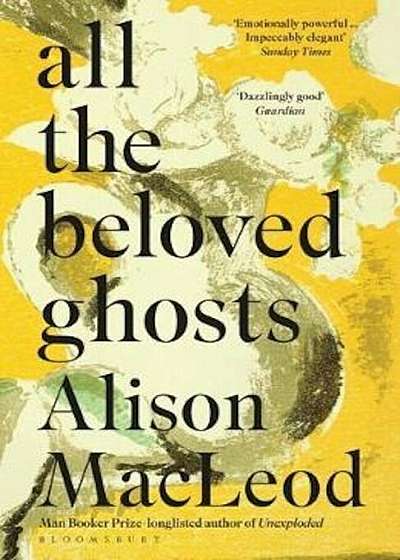 All the Beloved Ghosts, Paperback