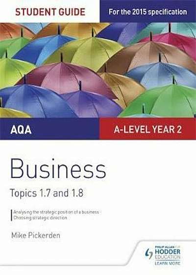 AQA A-level Business Student Guide 3: Topics 1.7-1.8, Paperback