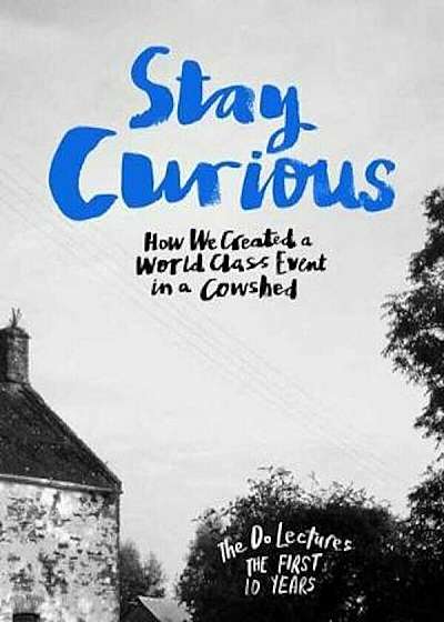 Coperta cărții Stay Curious