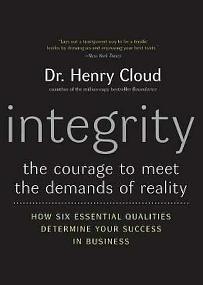 Integrity: The Courage to Meet the Demands of Reality, Paperback