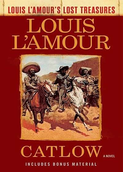 Catlow (Louis l'Amour's Lost Treasures), Paperback