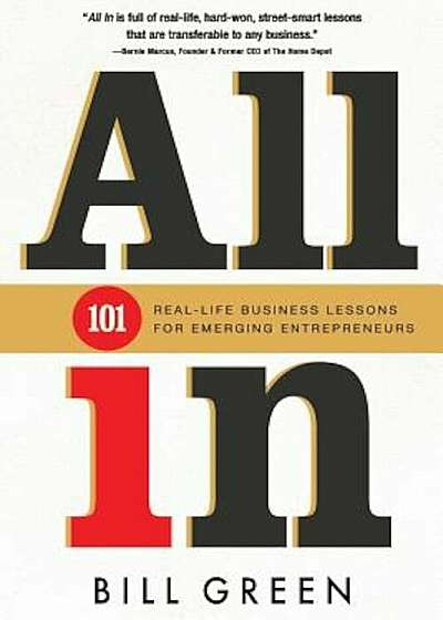 All in: 101 Real Life Business Lessons for Emerging Entrepreneurs, Paperback