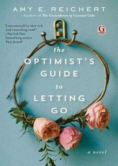 The Optimist's Guide to Letting Go, Paperback