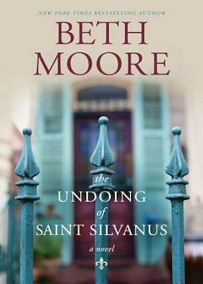 The Undoing of Saint Silvanus, Hardcover
