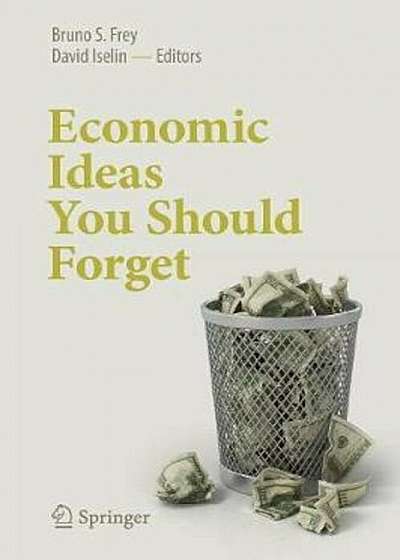 Economic Ideas You Should Forget, Paperback